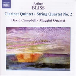 Bliss: Clarinet Quintet - String Quartet No. 2 - Arthur Bliss