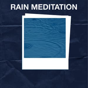 Rain Meditation - Rain Man Sounds