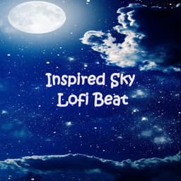 Inspired Sky - Lofi Beat - Lofi Vintage