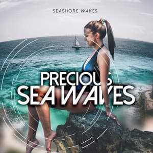 Precious Sea Waves - Seashore Waves