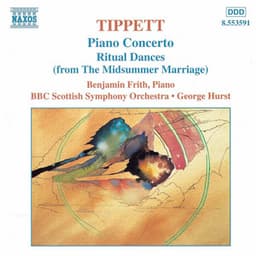 Tippett: Piano Concerto / Ritual Dances From The Midsummer Marriage - Michael Tippett