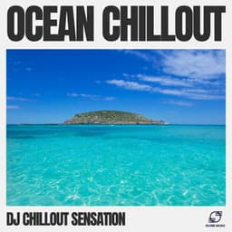 Ocean Chillout - Dj Chillout Sensation