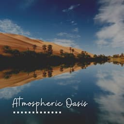 Atmospheric Oasis - Healing Peace