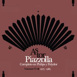 Piazzolla Completo En Philips Y Polydor - Volumen IV - Astor Piazzolla