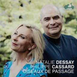 Oiseaux de passage - Natalie Dessay