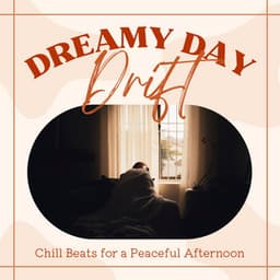 Dreamy Day Drift: Chill Beats for a Peaceful Afternoon - Laid Back Academy