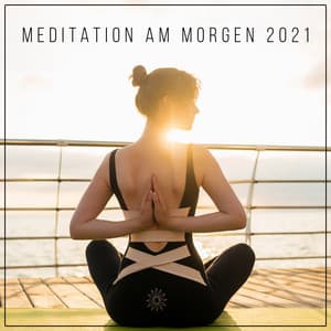 Mental Stillness am Morgen 2021 - Isa Samhita