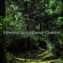 Ethereal Gusts Dance Onward - Minds United
