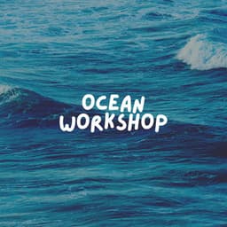 Ocean Workshop - ASMR Earth