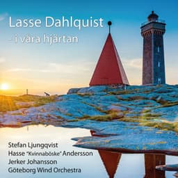 Lasse Dahlquist i våra hjärtan - Göteborg Wind Orchestra