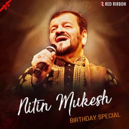 Nitin Mukesh Birthday Special - Nitin Mukesh