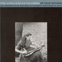 The Appalachian Dulcimer: An Instruction Record - Jean Ritchie
