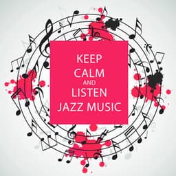 Keep Calm and Listen Jazz Music - Yellow Leaf