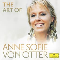 The Art Of Anne Sofie Von Otter - Anne Sofie von Otter