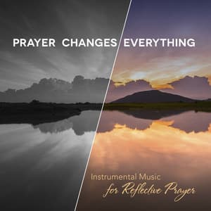 Prayer Changes Everything - Phillip Keveren