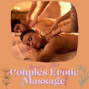 Couples Erotic Massage - Massage Virtuor