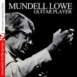 Guitar Player - Mundell Lowe