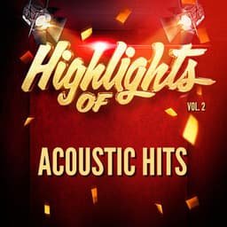 Highlights of Acoustic Hits, Vol. 2 - Acoustic Hits