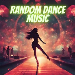 Random Dance Music - Alternative EDM