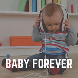 Baby Forever - Kids Music