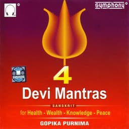 4 Devi Mantras - Gopika Poornima