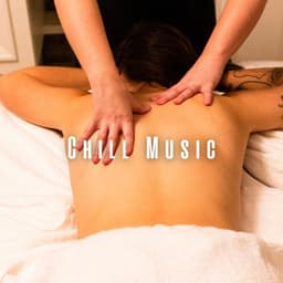 Chill Music: Peaceful Spa Melodies - Peaceful Music