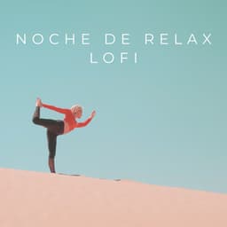 Noche De Relax Lofi - Somnoly Lofi Beats