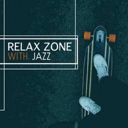 Relax Zone with Jazz - Rest with Sound of Instruments, Wonderful Sound of Music, Melody Mute and Jazz, Feel Like in Paradise - Stockholm Jazz Quartet