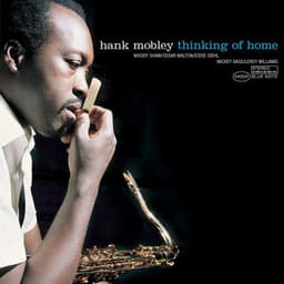 Thinking Of Home - Hank Mobley