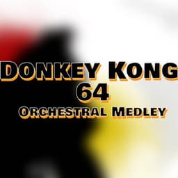 Donkey Kong 64 Orchestral Medley - Dark-Grunt