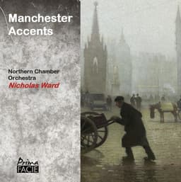Manchester Accents - Northern Chamber Orchestra