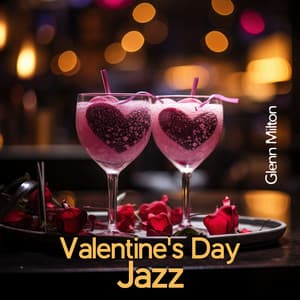 Valentine's Day Jazz - Glenn Milton