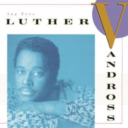 Any Love - Luther Vandross