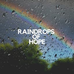 Raindrops of Hope - Natsound