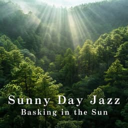 Sunny Day Jazz - Basking in the Sun - LOVE BOSSA