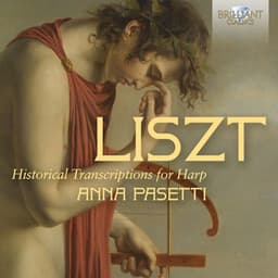 Liszt: Historical Transcriptions for Harp - Franz Liszt