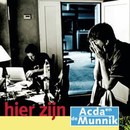 Hier Zijn - Acda en de Munnik
