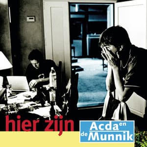 Hier Zijn - Acda en de Munnik