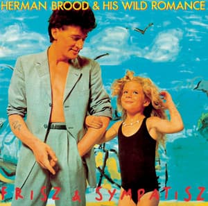 Frisz & Sympatisz - Herman Brood & His Wild Romance