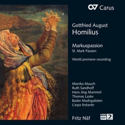 Gottfried August Homilius: Markuspassion - Gottfried August Homilius