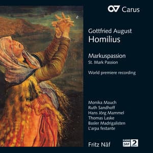 Gottfried August Homilius: Markuspassion - Gottfried August Homilius
