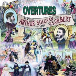 Overtures Of Gilbert & Sullivan - Gilbert & Sullivan