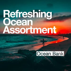 Refreshing Ocean Assortment - Ocean Bank