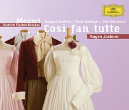 Mozart, W.A.: Cosí fan tutte - Wolfgang Amadeus Mozart