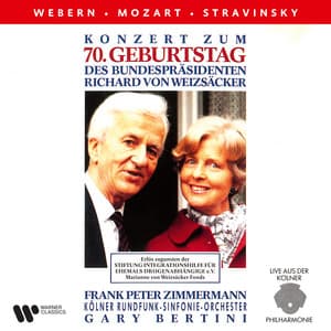 Konzert zum 70. Geburtstag des Bundespräsident Richard von Weizsäcker. Webern, Mozart & Stravinsky - Frank Peter Zimmermann
