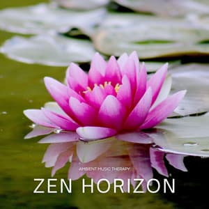 Zen Horizon: Soft Instrumental Spa Music - Ambient Music Therapy