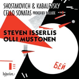 Shostakovich & Kabalevsky: Cello Sonatas - Steven Isserlis