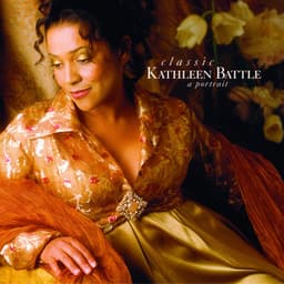 Classic Kathleen Battle - Kathleen Battle