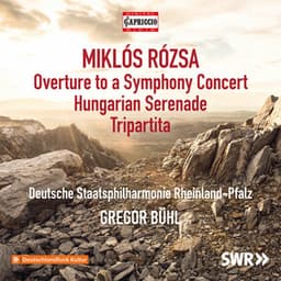 MIKLÓS RÓZSA: Orchestral Works - Miklós Rózsa