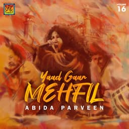 Yaad Gaar Mehfil - Abida Parveen